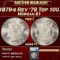 *Highlight* 1879-s Rev '78 Top 100 Morgan Dollar $1 ms64 PL SEGS (fc)