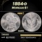 1884-o Morgan Dollar $1 Grades GEM Unc