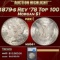 *Highlight* 1879-s Rev '78 Top 100 Morgan Dollar $1 ms64+ SEGS (fc)