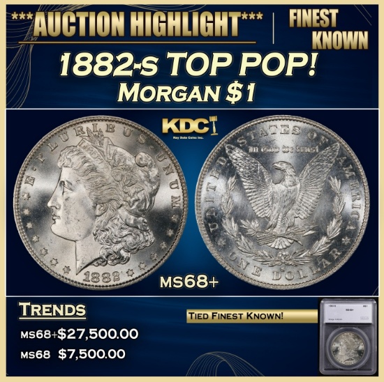 *Highlight* 1882-s Morgan Dollar TOP POP! $1 ms68+ SEGS (fc)