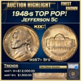 *Highlight* 1948-s Jefferson Nickel TOP POP! 5c ms67+ 5fs SEGS (fc)