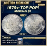 *Highlight* 1879-p Morgan Dollar TOP POP! $1 ms67+ SEGS (fc)