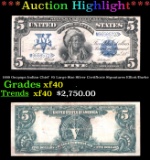 *Highlight* 1899 Oncpapa Indian Chief  $5 Large Size Silver Certificate Grades xf Signatures Elliott