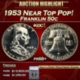 *Highlight* 1953 Proof Franklin Half Dollar Near Top Pop! 50c pr68+ SEGS (fc)
