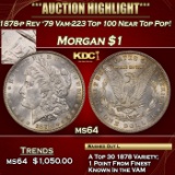 *Highlight* 1878-p Rev '79 Morgan Dollar Vam-223 Top 100 Near Top Pop! $1 ms64 SEGS (fc)