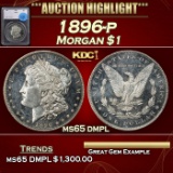 *Highlight* 1896-p Morgan Dollar $1 ms65 dmpl SEGS (fc)