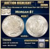 *Highlight* 1880/79-cc Reverse of 1878 Vam-4 Top 100 Morgan Dollar TOP POP! $1 ms66+ SEGS (fc)