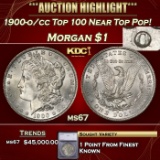 *Highlight* 1900-o/cc Top 100 Morgan Dollar Near Top Pop! $1 ms67 SEGS (fc)