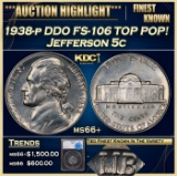 *Highlight* 1938-p DDO FS-106 Jefferson Nickel TOP POP! 5c ms66+ SEGS (fc)