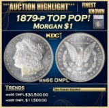 *Highlight* 1879-p Morgan Dollar TOP POP! $1 ms66 DMPL SEGS (fc)