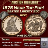 *Highlight* 1875 Proof Seated Liberty Quarter Near Top Pop! 25c pr66 DCAM SEGS (fc)
