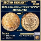 *Highlight* 1900-o Morgan Dollar Colorfully Toned TOP POP! $1 ms67+ SEGS (fc)