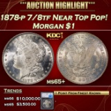 *Highlight* 1878-p 7/8tf Morgan Dollar Near Top Pop! $1 ms65+ SEGS (fc)