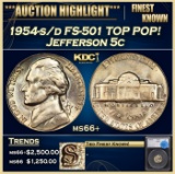 *Highlight* 1954-s/d Jefferson Nickel FS-501 TOP POP! 5c ms66+ SEGS (fc)