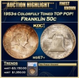 *Highlight* 1953-s Franklin Half Dollar Colorfuly Toned TOP POP! 50c ms67+ SEGS (fc)