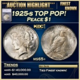 *Highlight* 1925-s Peace Dollar TOP POP! $1 ms65+ SEGS (fc)