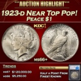 *Highlight* 1923-d Peace Dollar Near Top Pop! $1 ms66+ SEGS (fc)