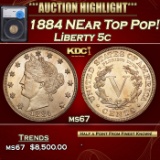 *Highlight* 1884 Liberty Nickel NEar Top Pop! 5c ms67 SEGS (fc)