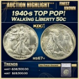 *Highlight* 1940-s Walking Liberty Half Dollar TOP POP! 50c ms67+ SEGS (fc)