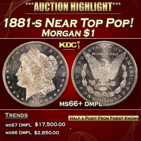 YC 1881-s Morgan Dollar Near Top Pop! $1 ms66+ dmpl SEGS