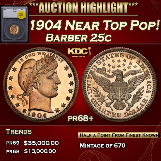 1904 Proof Barber Quarter Near Top Pop! 25c pr68+ SEGS