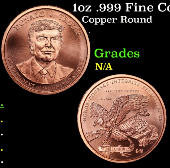 1oz .999 Fine Copper Bullion Round - Donald J Trump Style Grades Ungraded