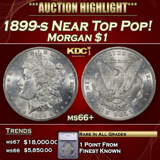 1899-s Morgan Dollar Near Top Pop! $1 ms66+ SEGS