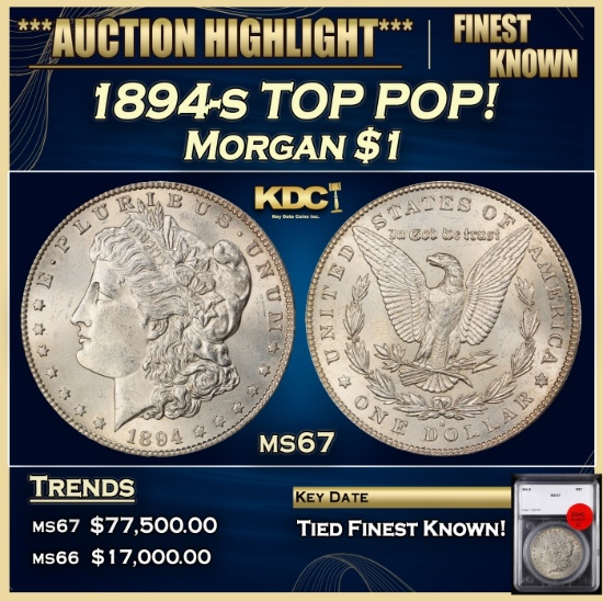 YO 1894-s Morgan Dollar TOP POP! $1 ms67 SEGS