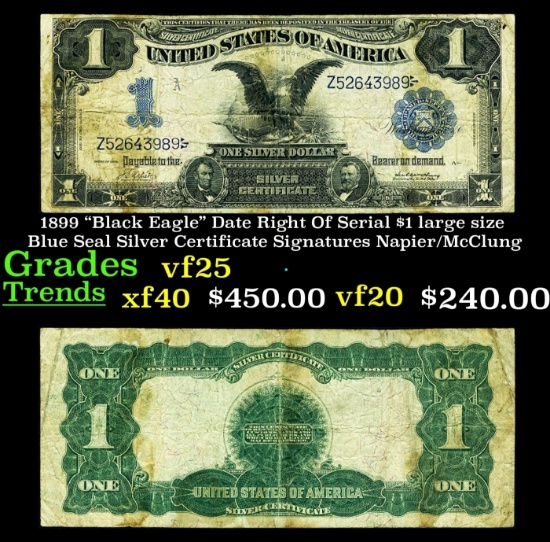 1899 "Black Eagle" Date Right Of Serial $1 large size Blue Seal Silver Certificate Grades vf+ Signat