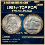1951-p Franklin Half Dollar TOP POP! 50c ms67+ FBL SEGS