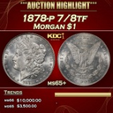 IO 1878-p 7/8tf Morgan Dollar $1 ms65+ SEGS