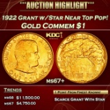 IO 1922 Grant w/Star Gold Commem Dollar Near Top Pop! 1 ms67+ SEGS