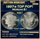 IO 1897-s Morgan Dollar TOP POP! $1 ms67 DMPL SEGS