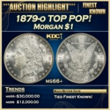 YO 1879-o Morgan Dollar TOP POP! $1 ms66+ SEGS