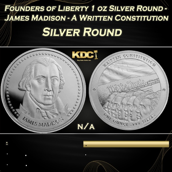 Founders of Liberty 1 oz Silver Round - James Madison - A Written Constitution