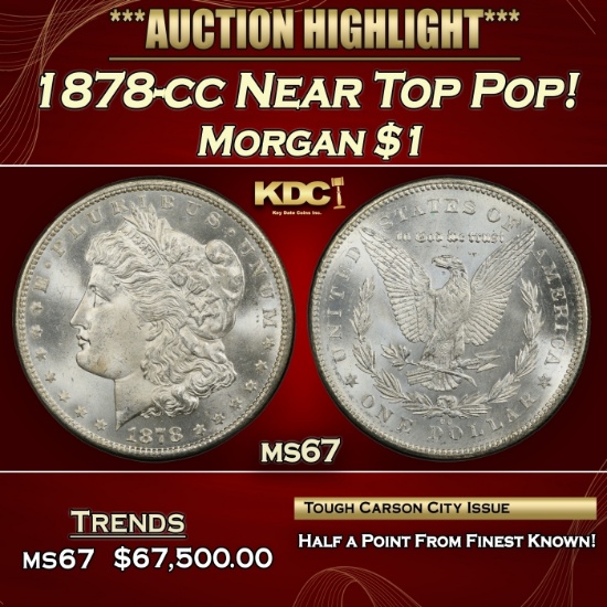 1878-cc Morgan Dollar Near Top Pop! $1 ms67 SEGS