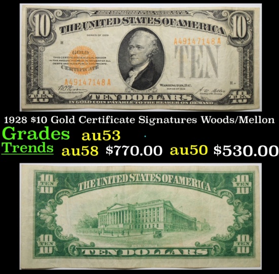 1928 $10 Gold Certificate Signatures Woods/Mellon Grades Select AU