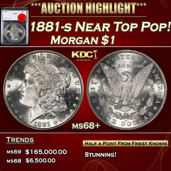 YO 1881-s Morgan Dollar Near Top Pop! $1 ms68+ SEGS