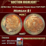 YO 1878-p Rev '79 Morgan Dollar Rainbow Toned Near TOP POP! $1 ms67 SEGS