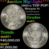 *Highlight* 1902-o Morgan Dollar TOP POP! $1 ms67+ SEGS (fc)