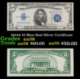 1934A $5 Blue Seal Silver Certificate Grades Choice AU/BU Slider