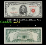 1963 $5 Red Seal United States Note Grades Select AU