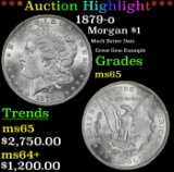 *Highlight* 1879-o Morgan Dollar $1 ms65 SEGS (fc)