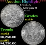 *Highlight* 1894-o Morgan Dollar $1 Select Unc USCG (fc)