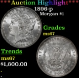 *Highlight* 1896-p Morgan Dollar $1 ms67 SEGS (fc)