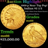 *Highlight* 1909-p Gold Indian Quarter Eagle Near Top Pop! $2 1/2 GEM+ Unc USCG (fc)