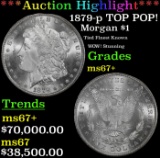 *Highlight* 1879-p Morgan Dollar TOP POP! $1 ms67+ SEGS (fc)