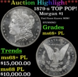 *Highlight* 1879-s Morgan Dollar TOP POP! $1 ms68+ PL SEGS (fc)
