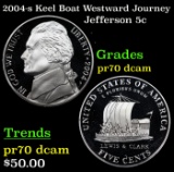 2004-s Keel Boat Proof Jefferson Nickel Westward Journey 5c pr70 dcam SEGS
