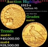 *Highlight* 1913-s Gold Indian Half Eagle $5 Choice+ Unc USCG (fc)